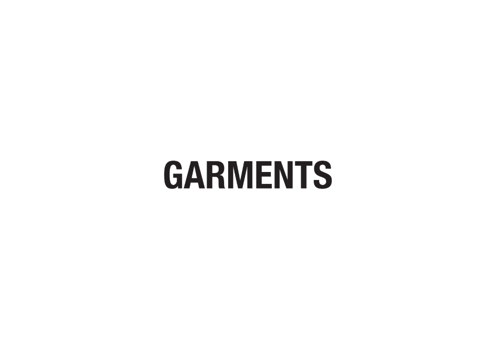 GARMENTS