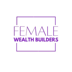 Female Wealth Builders
